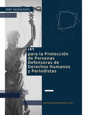 cover image of Ley para la Protección de Personas Defensoras de Derechos Humanos y Periodistas